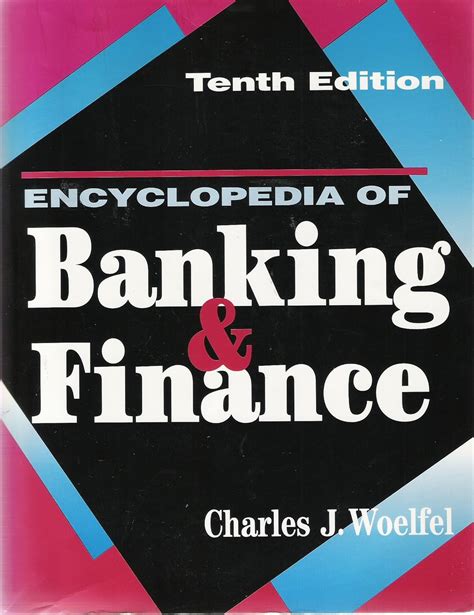 Encyclopedia Of Banking And Finance