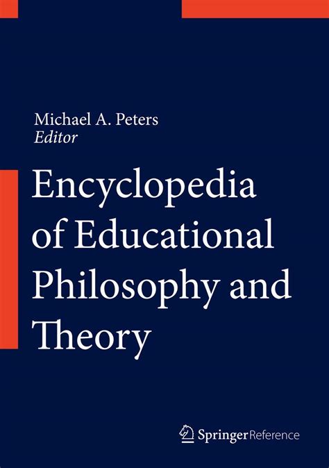 Encyclopedia Of Educational Theory And Philosophy