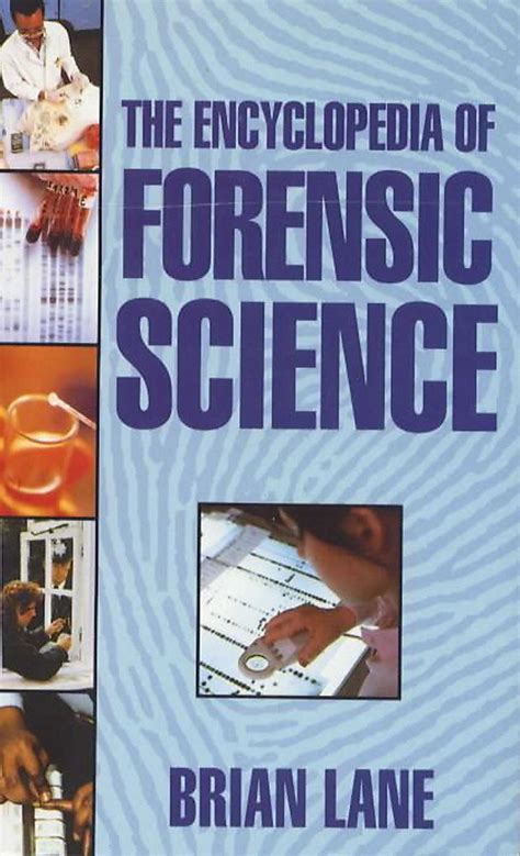 Encyclopedia Of Forensic Science