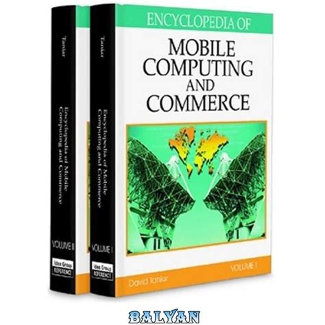 Encyclopedia Of Mobile Computing And Commerce