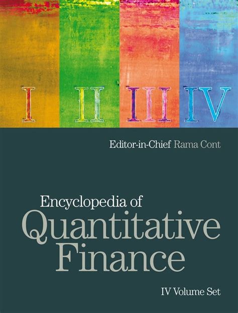 Encyclopedia Of Quantitative Finance