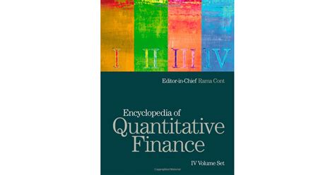 Encyclopedia Of Quantitative Finance 4 Volume Set