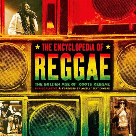 encyclopedia of reggae