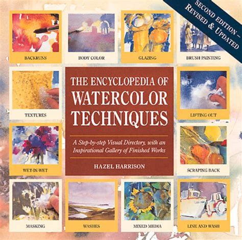Encyclopedia Of Watercolor Techniques