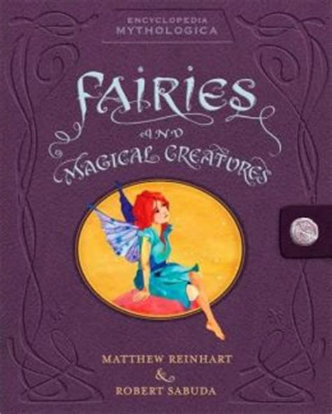 Read Online Encyclopedia Mythologica Fairies And Magical Creatures 