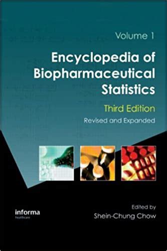 Download Encyclopedia Of Biopharmaceutical Statistics Third Edition Chow Encyclopedia Of Biopharmaceutical Statistics 