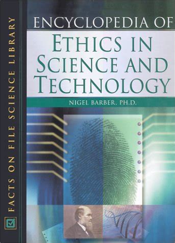 Read Online Encyclopedia Of Science Technology And Ethics 