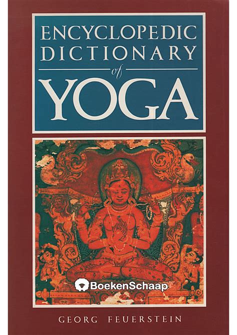 Encyclopedic Dictionary Of Yoga