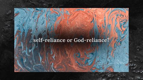 End Of Self Reliance