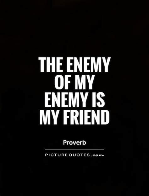 Enemy Of My Enemy
