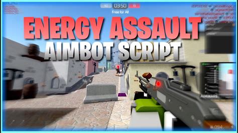 Energy Assault Script Pastebin