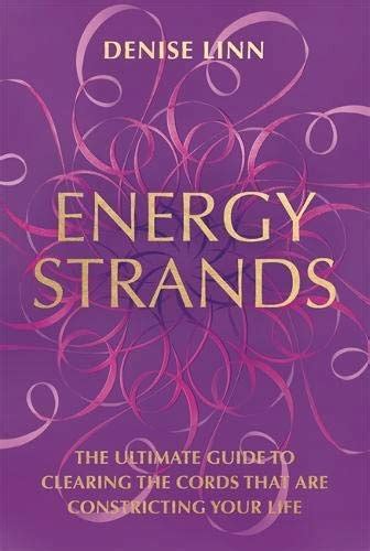 energy strands the ultimate guide to clearing the