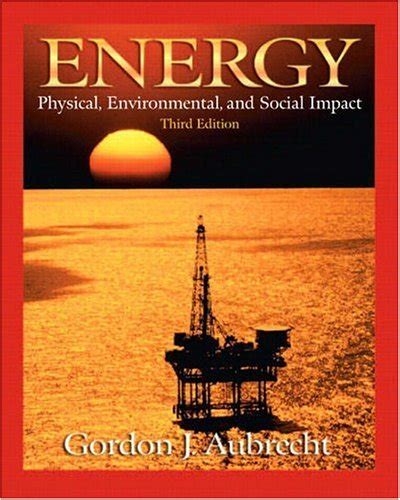 Read Energy Physical Environmental And Social Impact 3Rd Edition 