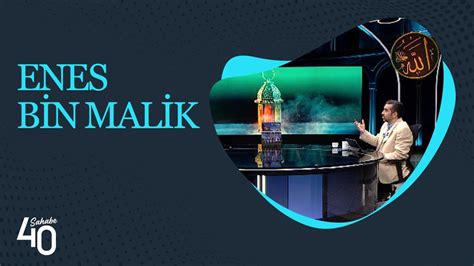 Enes Bin Malik Kimdir
