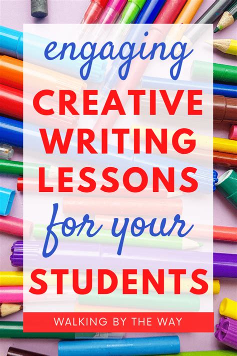 Engaging Creative Writing Lessons For Your Students Walking Creative Writing Lessons - Creative Writing Lessons