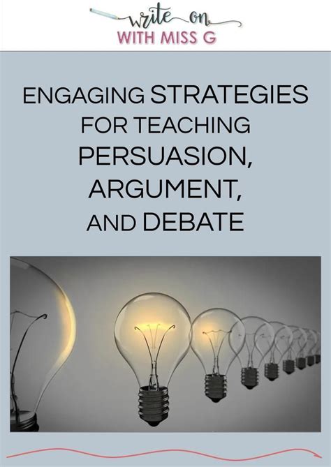 Engaging Strategies For Teaching Persuasion Argument And Debate Activities For Teaching Argumentative Writing - Activities For Teaching Argumentative Writing