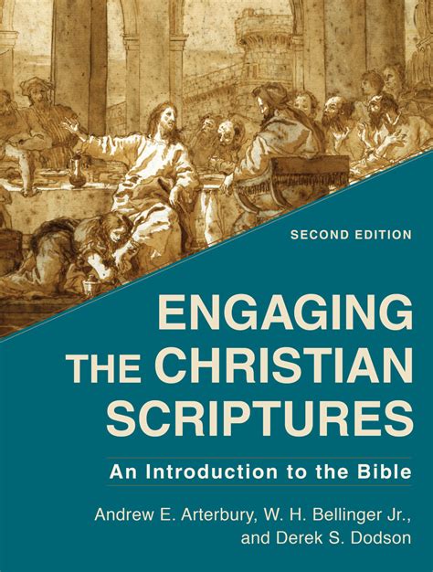 Engaging The Christian Scriptures An Introduction To The Bible