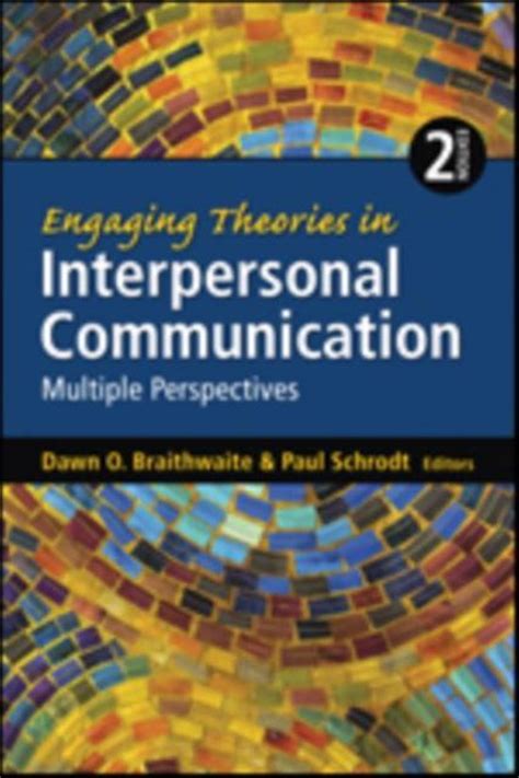 Read Engaging Theories In Interpersonal Communication Multiple Perspectives 