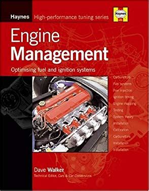 Engine Management Optimizing Modern Fuel And Ignition Systems Haynes High Performance Tuning Series