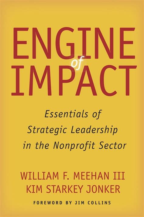 Read Online Engine Of Impact Essentials Of Strategic Leadership In The Nonprofit Sector 