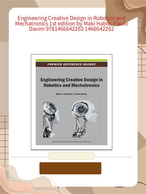Engineering Creative Design In Robotics And Mechatronics Advances In Mechatronics And Mechanical Engineering