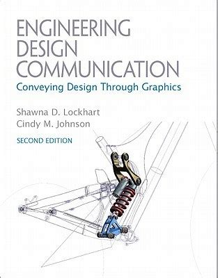 Engineering Design Communication Conveying Design Through Graphics