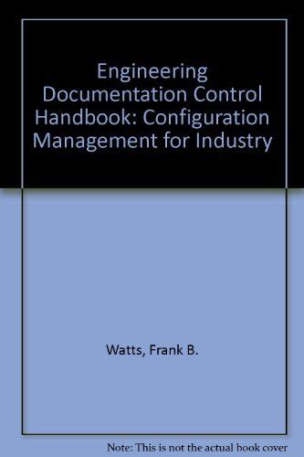 Engineering Documentation Control Handbook Configuration Management And Product Lifecycle Management