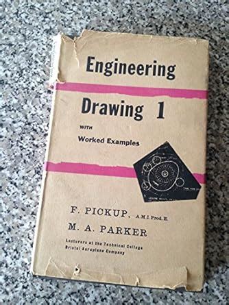 engineering drawing with worked examples 1 by m a parker and f pickup