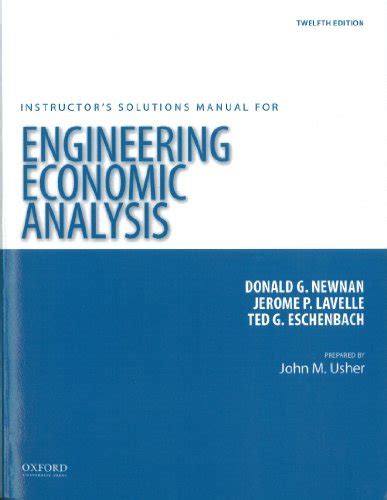 Engineering Economic Analysis Solutions 12th Ed