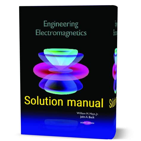 Engineering Electromagnetics Hayt Solution Manual 6th Edition