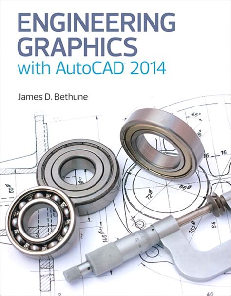 Engineering Graphics With Autocad 2014 James Bethune
