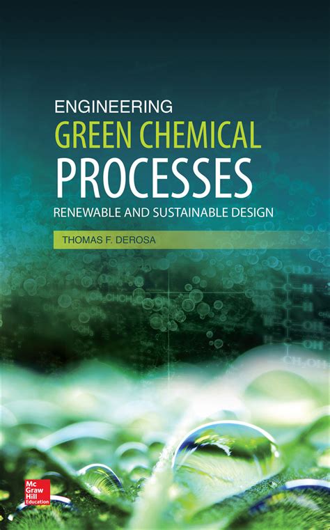 Engineering Green Chemical Processes Renewable And Sustainable Design