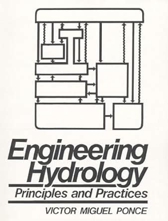 Engineering Hydrology Principles And Practices By Victor Miguel Ponce Pdf