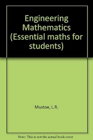 Engineering Mathematics Mustoe