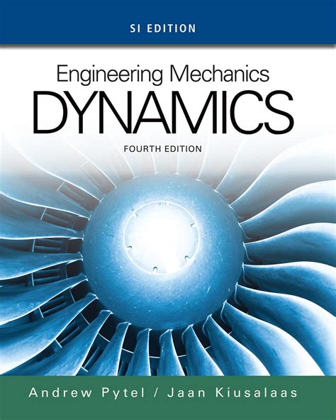 Engineering Mechanics Dynamics Andrew Pytel And Jaan Kiusalaas 3rd Edition Solution