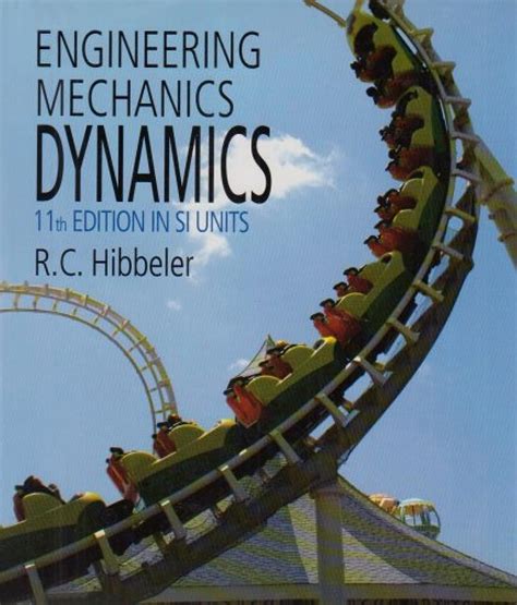 Engineering Mechanics Dynamics Si Package 11th Edition