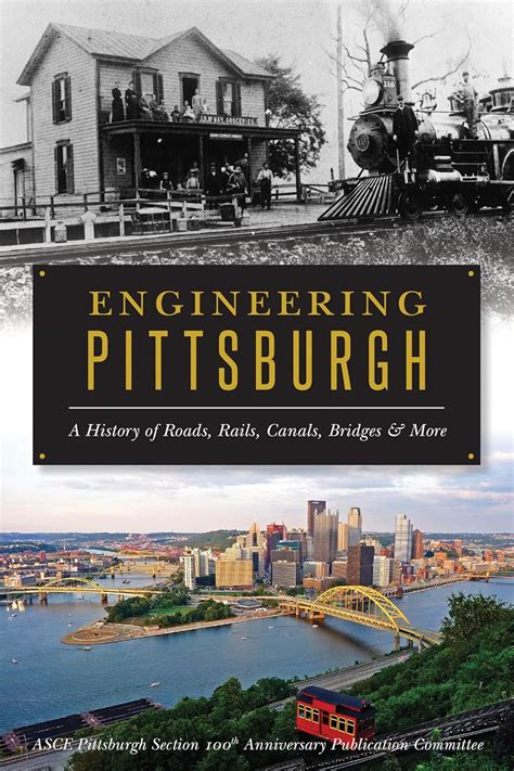 engineering pittsburgh a history of roads rails c