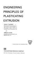 Engineering Principles Of Plasticating Extrusion Polymer Science And Engineering Series