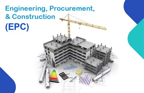Engineering Procurement And Construction Epc Projects
