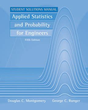 engineering statistics student solutions manual 5th edition