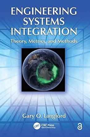 Engineering Systems Integration Theory Metrics And Methods