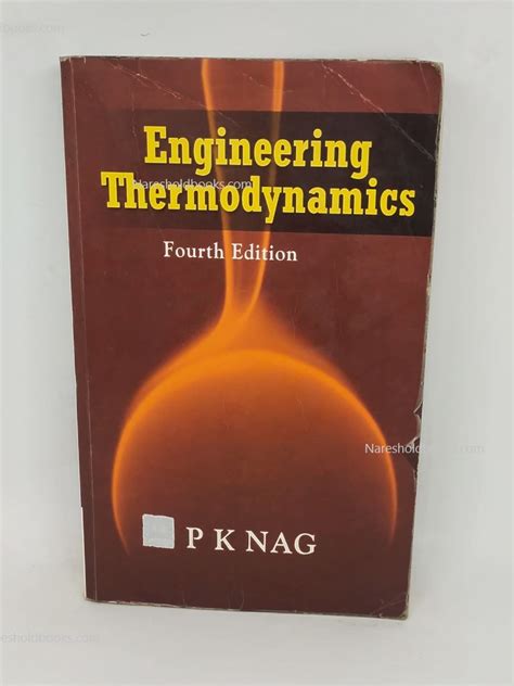 Engineering Thermodynamics Fourth Edition P K Nag 