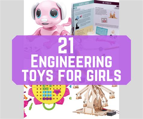 Engineering Toys For Girls 2019 Ultimate List For Science Girl Toys - Science Girl Toys