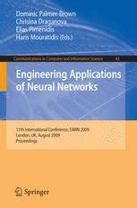 Full Download Engineering Applications Of Neural Networks 11Th International Conference Eann 2009 London Uk August 27 29 2009 Proceedings Communications In Computer And Information Science 