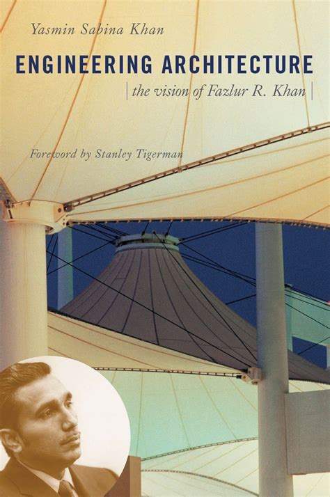 Download Engineering Architecture The Vision Of Fazlur R Khan 
