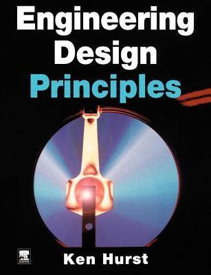 Read Online Engineering Design Principles By Ken Hurst 