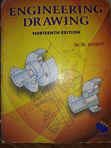 Read Engineering Drawing By N H Dubey 