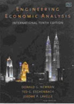 Read Engineering Economic Analysis 10Th Edition Solutions 