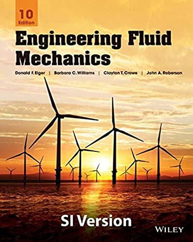 Read Online Engineering Fluid Mechanics 10Th Edition By Donald F Elger 