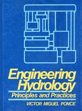Read Online Engineering Hydrology Principles And Practices By Victor 